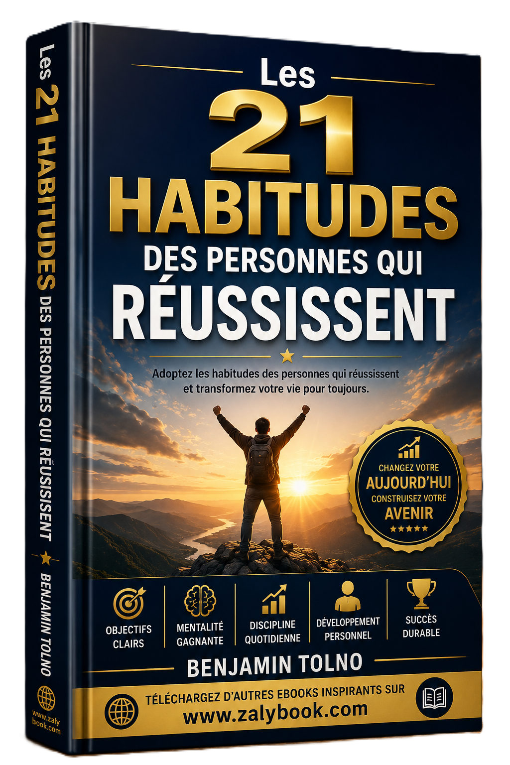 Les 21 Habitudes des Personnes qui Réussissent
